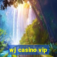 wj casino vip